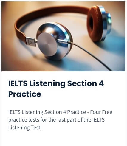 IELTS Listening Section 4 Practice